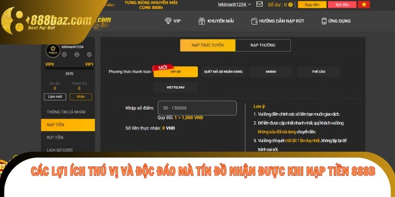 Các lợi ích thú vị và độc đáo mà tín đồ nhận được khi nạp tiền 888b