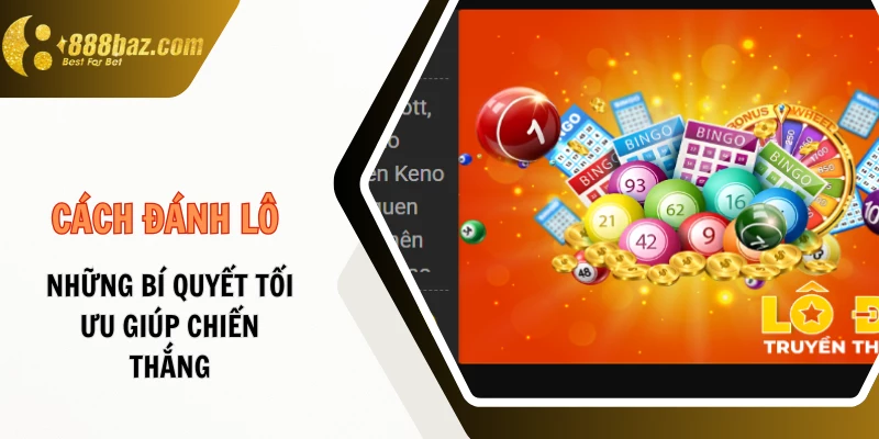 Cách đánh lô