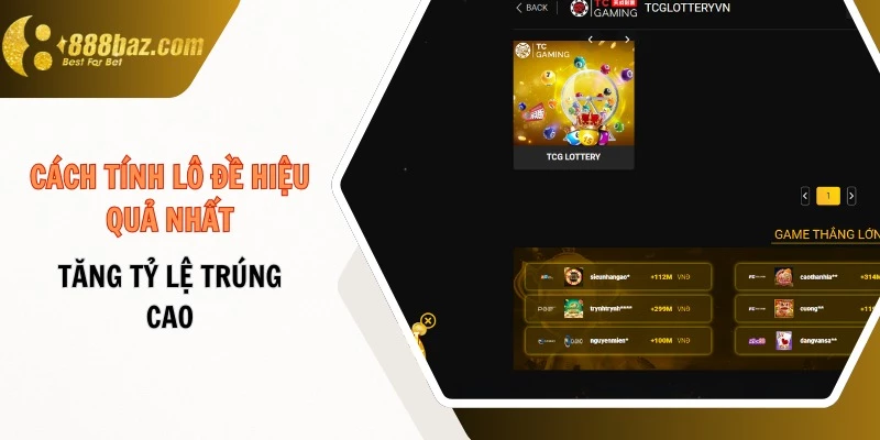 Cách tính lô đề hiệu quả nhất