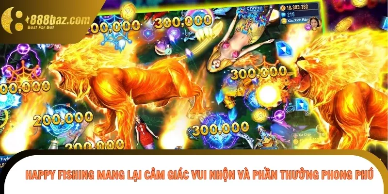 Happy Fishing mang lại cảm giác vui nhộn và phần thưởng phong phú