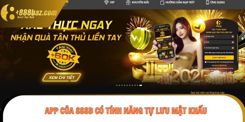 App của 888B có tính năng tự lưu mật khẩu