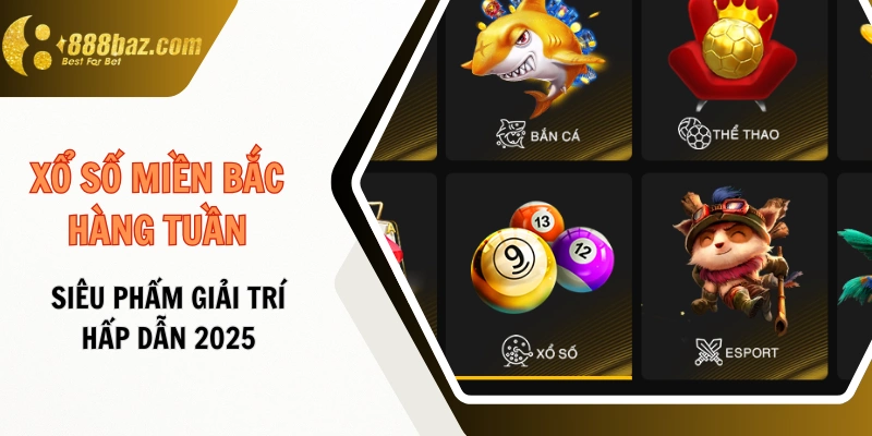 Xổ số miền bắc hàng tuần