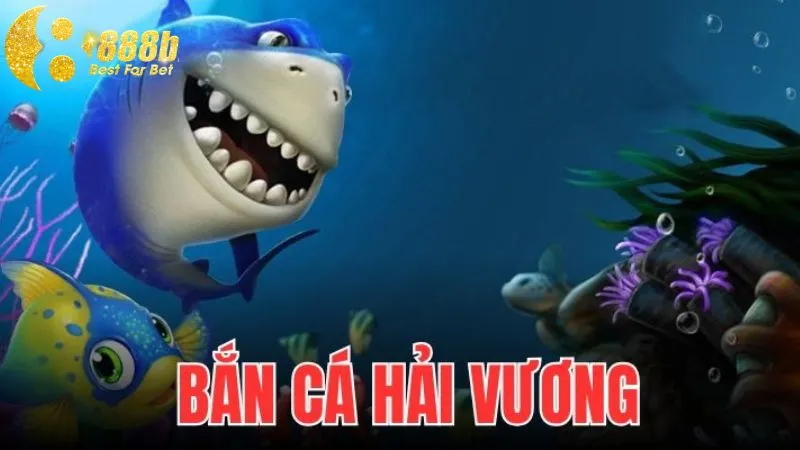 Game bắn cá Hải Vương với chủ đề độc đáo, ấn tượng