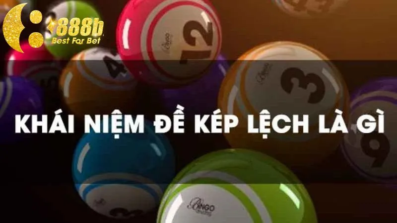 Người chơi cần hiểu kép lệch là gì để áp dụng